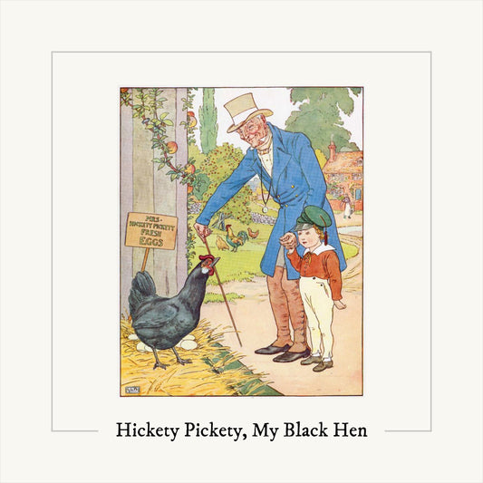 Hickety Pickety, My Black Hen